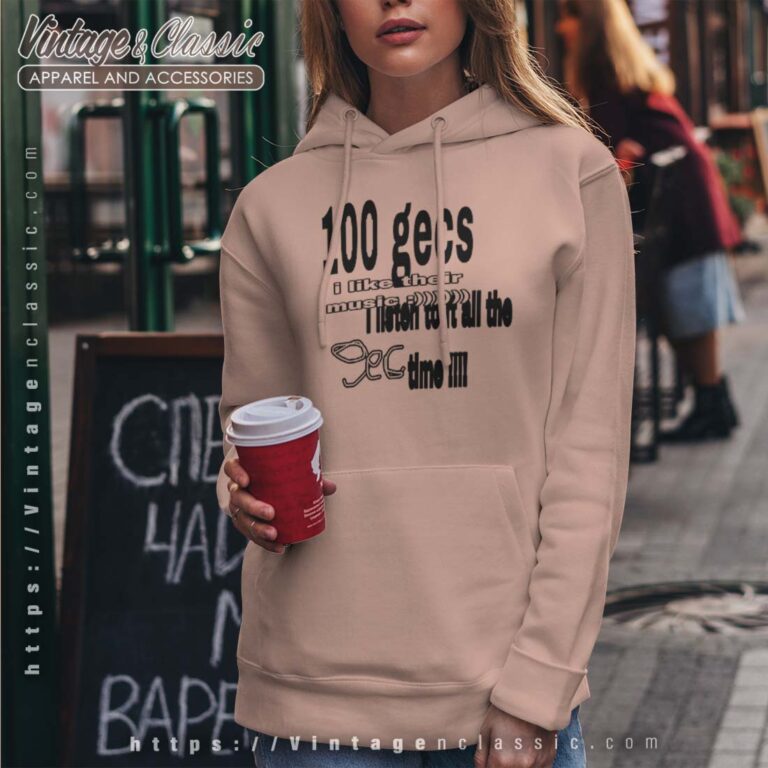 100 Gecs I Listen All The Time Hoodie Women 100 Gecs I Listen All The Time Hoodie Women
