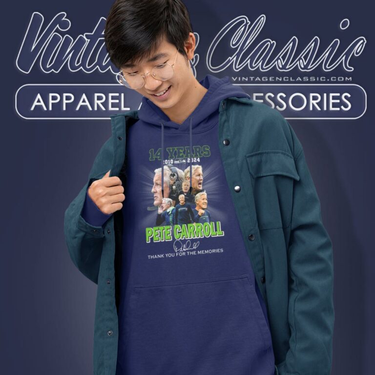 14 Years 2010 2024 Pete Carroll Thank You For The Memories Hoodie 14 Years 2010 2024 Pete Carroll Thank You For The Memories Hoodie