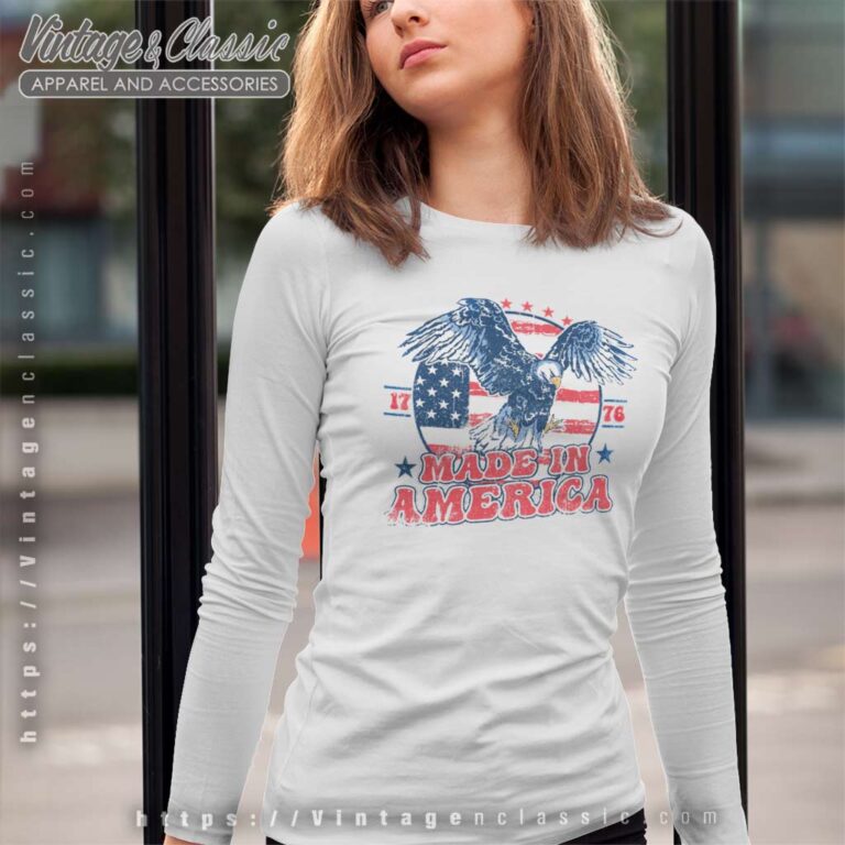 1776 Made In America Shirt Bald Eagle Independence Day Long Sleeve Tee 1776 Made In America Shirt Bald Eagle Independence Day Long Sleeve Tee
