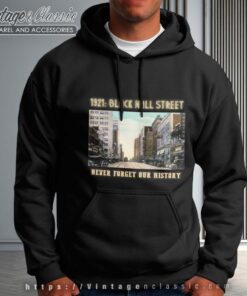 1921 Black Wall Street Never Forget Our History Black Wall Street Hoodie