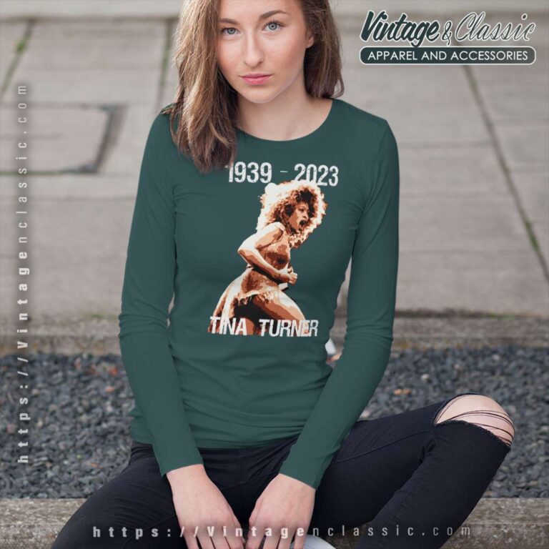 1939 2023 Tina Turner Shirt Tina Turner Memorial Long Sleeve Tee 1939 2023 Tina Turner Shirt Tina Turner Memorial Long Sleeve Tee