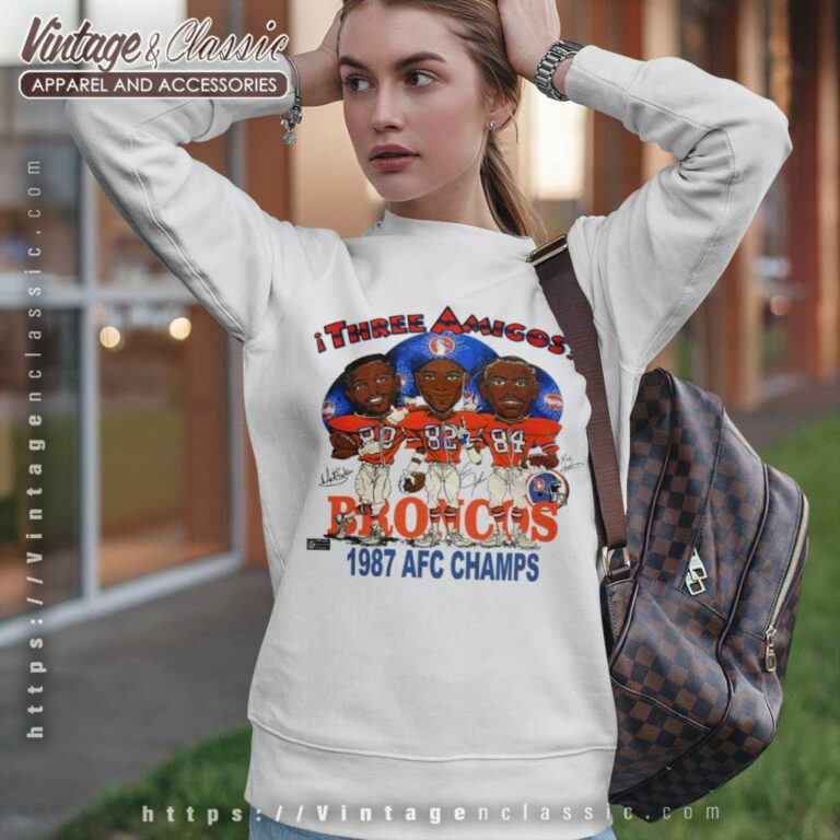 1987 Afc Champions Denver Broncos Three Amigos Sweatshirt 1987 Afc Champions Denver Broncos Three Amigos Sweatshirt
