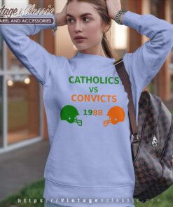 1988 Catholics Vs Convicts Sweatshirt