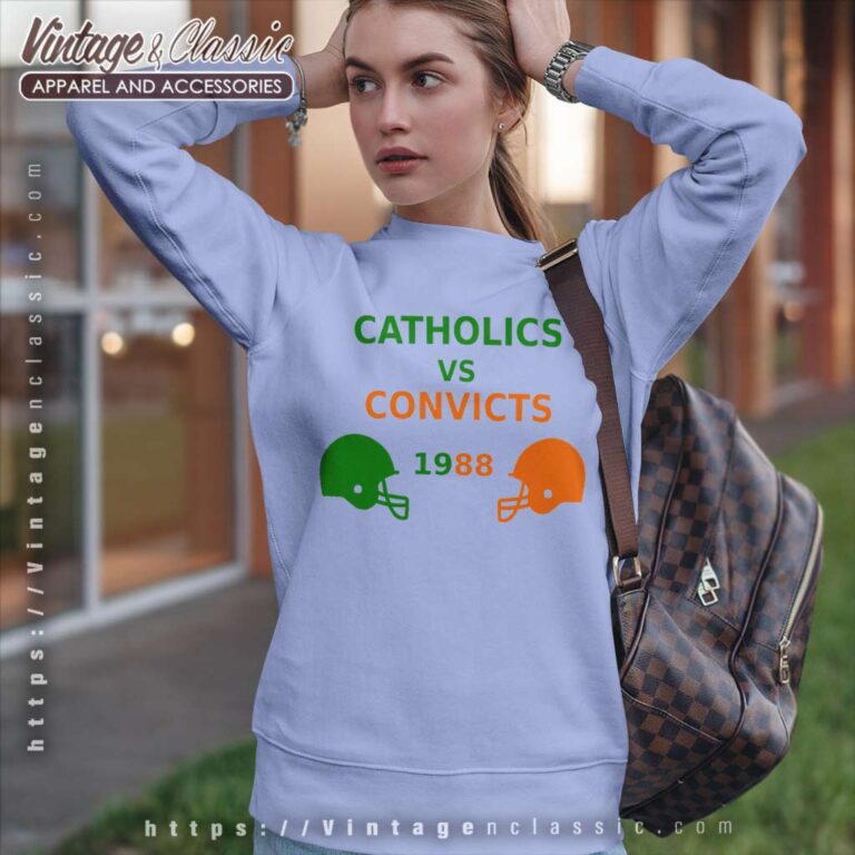 1988 Catholics Vs Convicts Sweatshirt 1988 Catholics Vs Convicts Sweatshirt