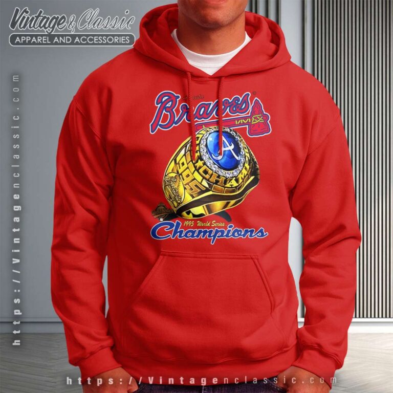 1995 Atlanta Braves World Series Champions Ring Hoodie 1995 Atlanta Braves World Series Champions Ring Hoodie