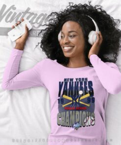 1999 New York Yankees World Series Champion Shirt 5 1999 New York Yankees World Series Champion Long Sleeve Tee