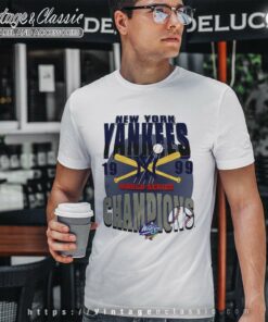 1999 New York Yankees World Series Champion Shirt 4 1999 New York Yankees World Series Champion T Shirt