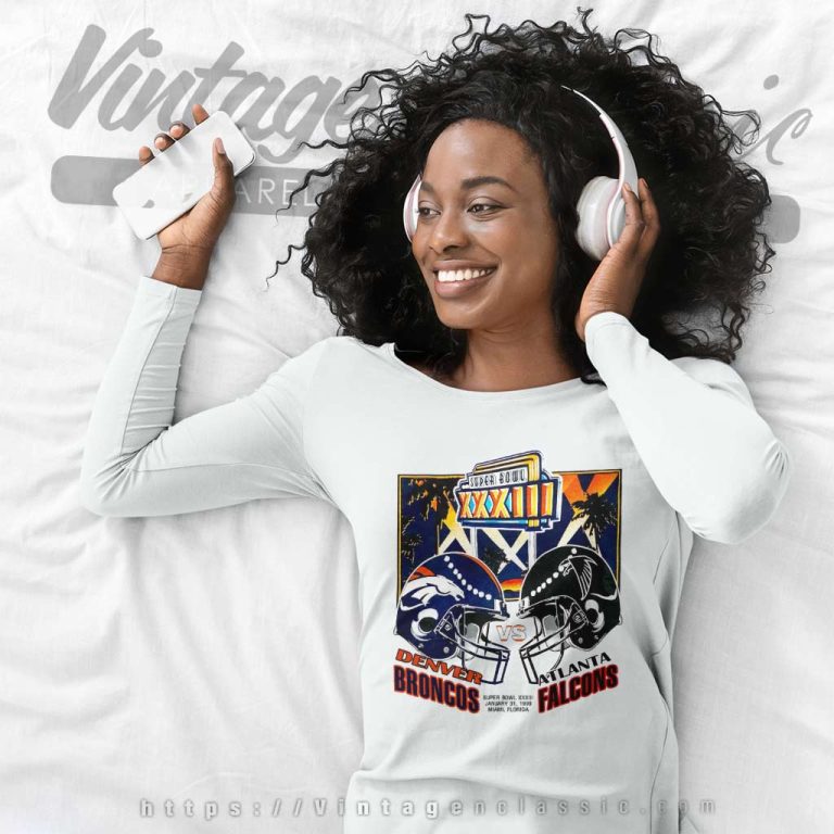 1999 Super Bowl Xxxiii Denver Broncos Vs Atlanta Falcons Long Sleeve Tee 1999 Super Bowl Xxxiii Denver Broncos Vs Atlanta Falcons Long Sleeve Tee