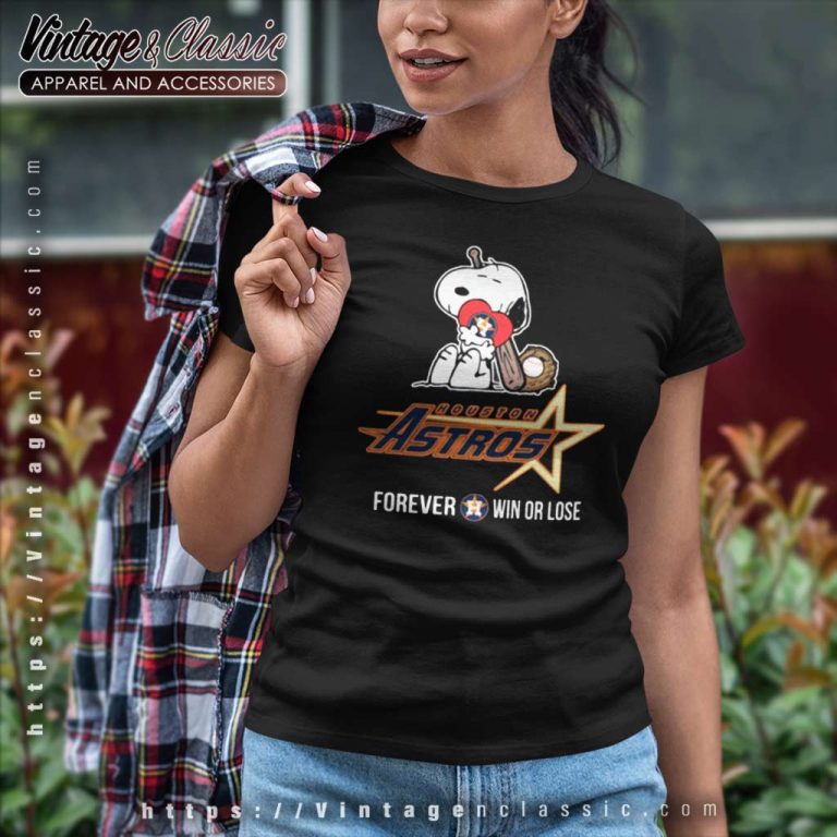 Snoopy Forever Win Or Lose Baseball Houston Astros Women TShirt Snoopy Forever Win Or Lose Baseball Houston Astros Women TShirt