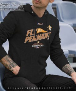 2017 American League Champions Houston Astros Fly The Pennant Shirt 5 2017 American League Champions Houston Astros Fly The Pennant Hoodie