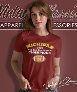 2023 Big Ten Conference Champions Michigan Wolverines Women T Shirt