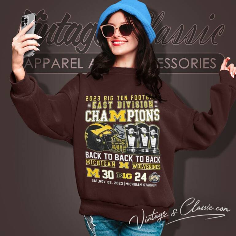 2023 Big Ten Football Champions Back 2 Back 2 Back Michigan Wolverines Sweatshirt 2023 Big Ten Football Champions Back 2 Back 2 Back Michigan Wolverines Sweatshirt
