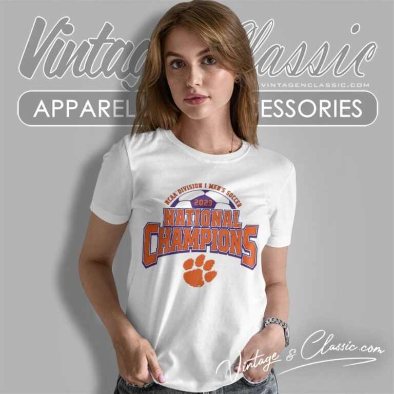 2023 Ncaa Mens Soccer National Champions Clemson Tigers Women T Shirt 2023 Ncaa Mens Soccer National Champions Clemson Tigers Women T Shirt
