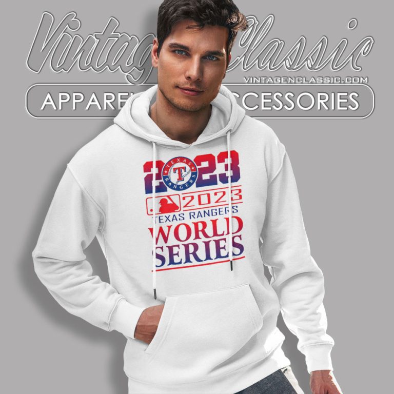 2023 Texas Rangers World Series Hoodie 2023 Texas Rangers World Series Hoodie