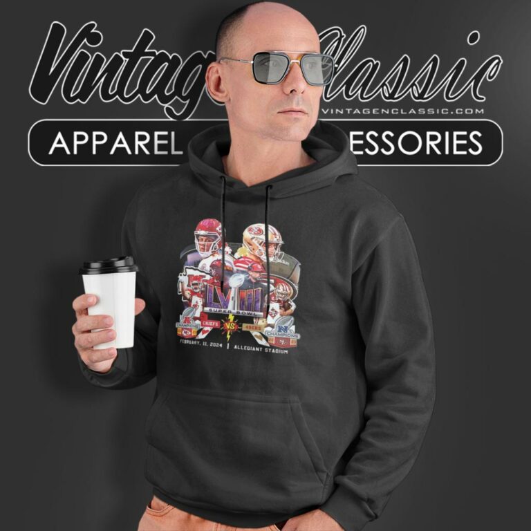 2024 Kansas City Chiefs Vs San Francisco 49ers Super Bowl Lviii Hoodie 2024 Kansas City Chiefs Vs San Francisco 49ers Super Bowl Lviii Hoodie