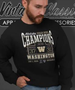2024 Washington Huskies College Football Playoff Sugar Bowl Champions Score Sweatshirt