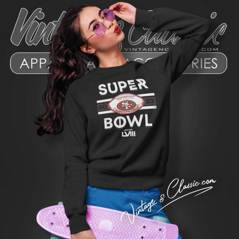 49ers Football Super Bowl Lviii Sweatshirt 49ers Football Super Bowl Lviii Sweatshirt