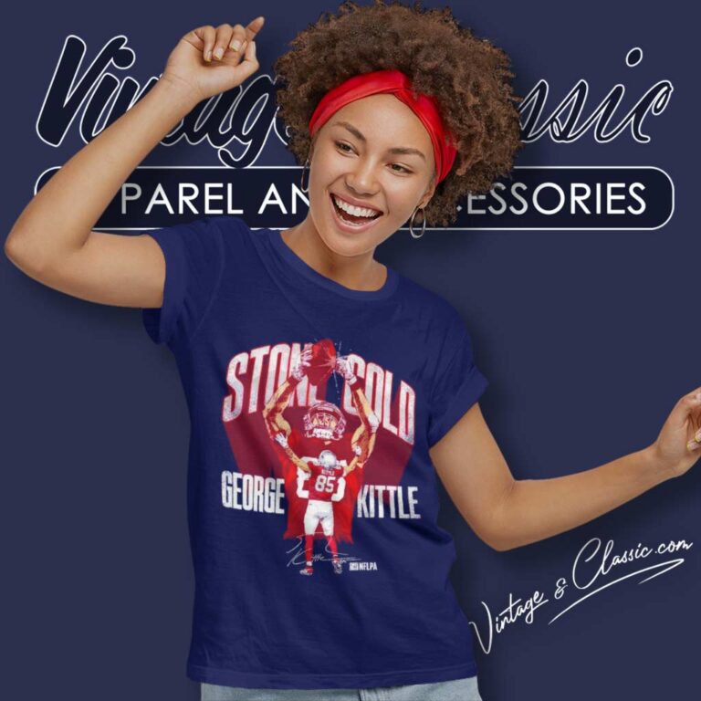 49ers George Kittle San Francisco Stone Cold Signature Women TShirt 49ers George Kittle San Francisco Stone Cold Signature Women TShirt