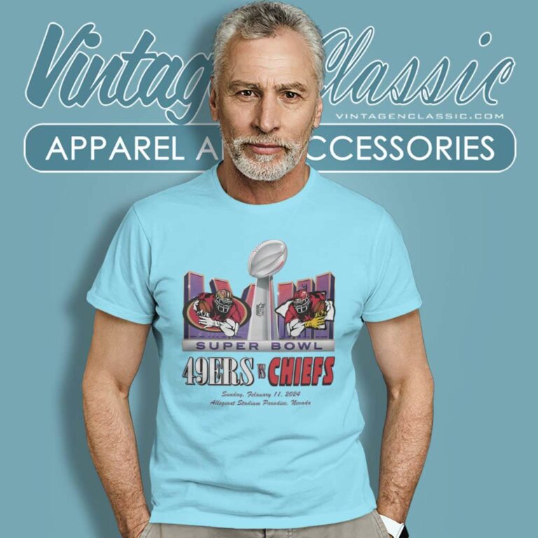 49ers Vs Chiefs Super Bowl Lviii T Shirt 49ers Vs Chiefs Super Bowl Lviii T Shirt