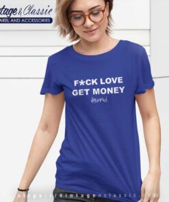 4Hunnid Fxck Love Get Money Shirt 5 4Hunnid Fxck Love Get Money Shirt