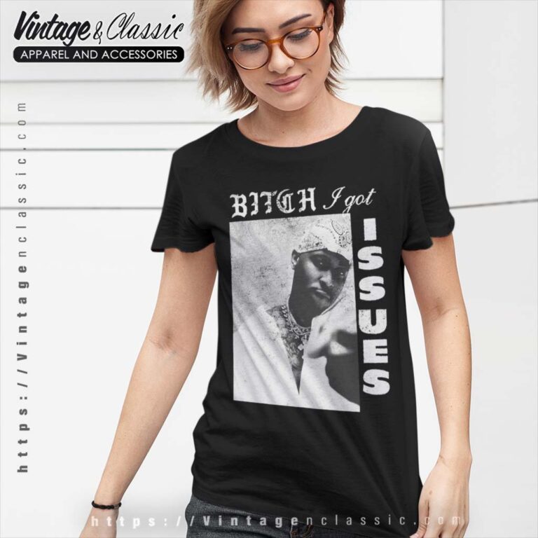 4Hunnid YG Bxtch I Got Issues Women T Shirt 4Hunnid YG Bxtch I Got Issues Women T Shirt