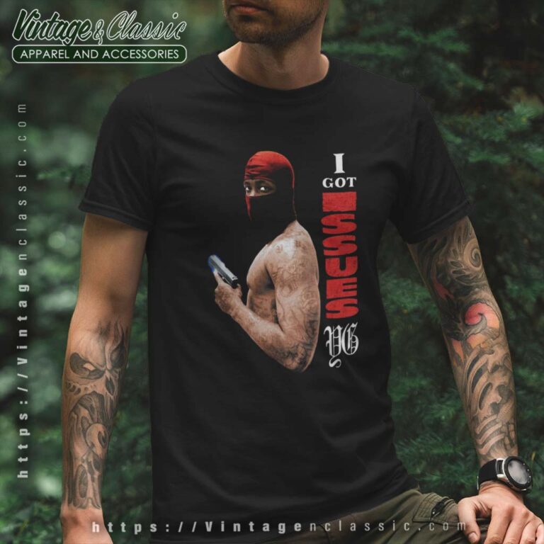 4Hunnid YG I Got Issues T Shirt 4Hunnid YG I Got Issues T Shirt
