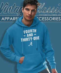 4th And 31 Shirt Alabama Iron Bowl Hoodie