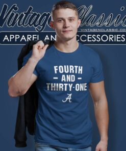4th And 31 Shirt Alabama Iron Bowl T Shirt