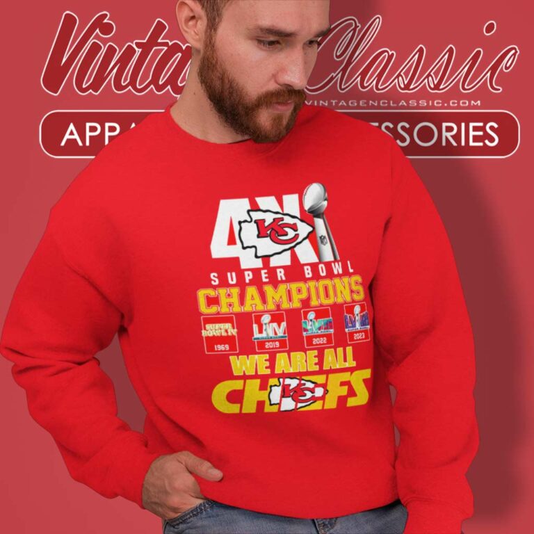 4x Super Bowl Champions 2023 We Are All Chiefs Sweatshirt 4x Super Bowl Champions 2023 We Are All Chiefs Sweatshirt