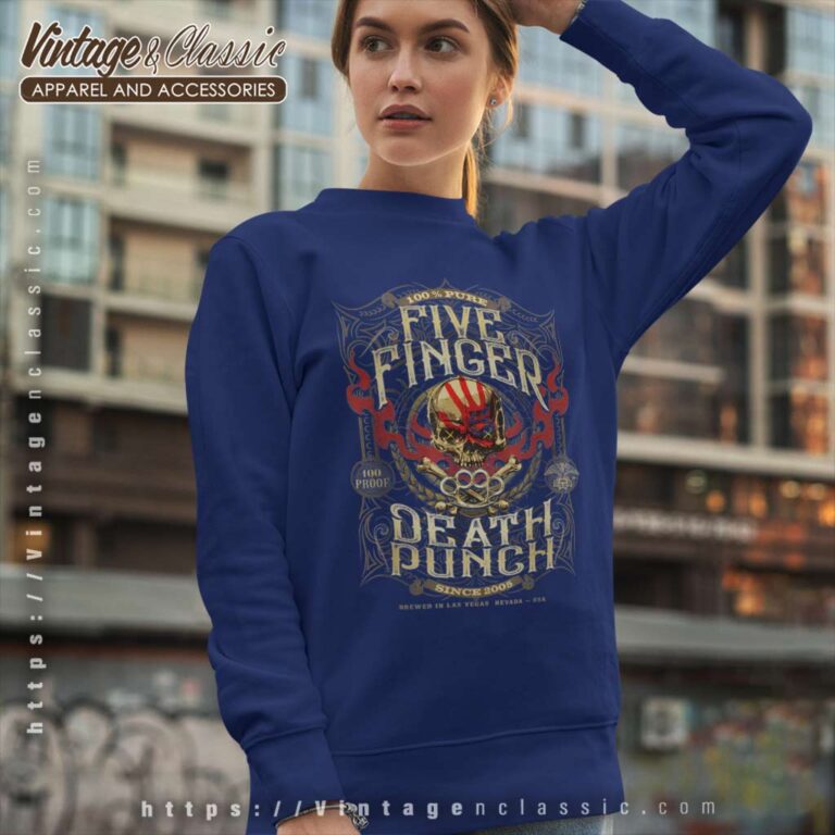 5fdp 100 Proof Sweatshirt 5fdp 100 Proof Sweatshirt