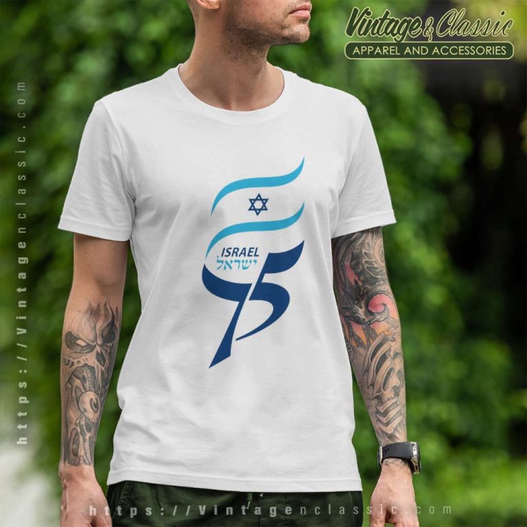 75 Years Of Israel Flag Shirt I Stand With Israel T Shirt 75 Years Of Israel Flag Shirt I Stand With Israel T Shirt