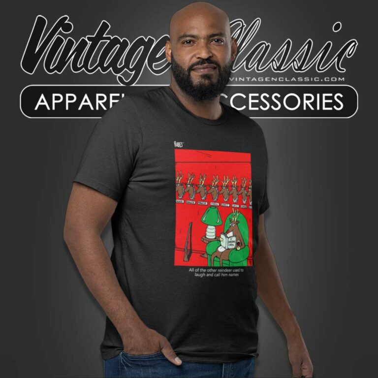 A Christmas Carol All The Other Reindeer Used To Laugh And Call Him Names T Shirt A Christmas Carol All The Other Reindeer Used To Laugh And Call Him Names T Shirt