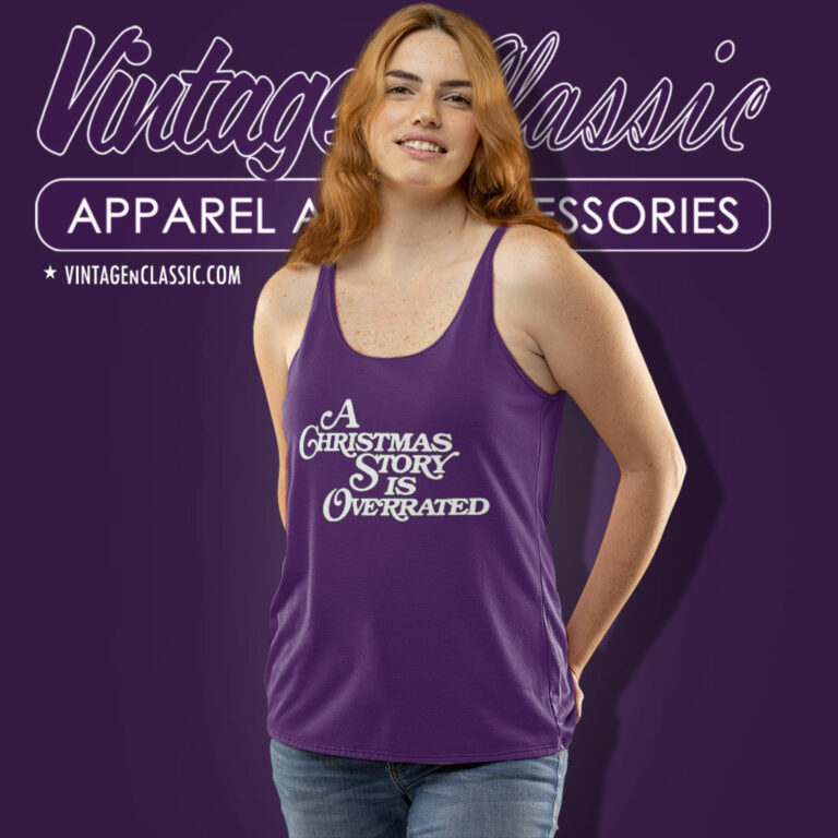A Christmas Story Is Overrated Tank Top Racerback A Christmas Story Is Overrated Tank Top Racerback