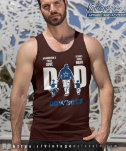 A Daughters First Love A Sons First Hero Dad Dallas Cowboys Tank Top Racerback