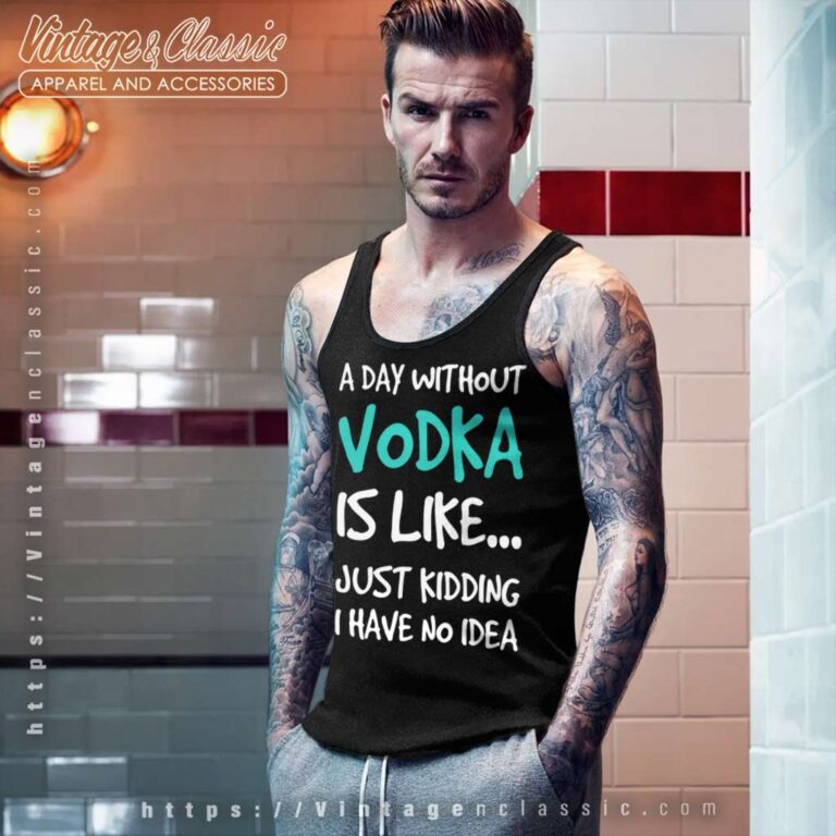 A Day Without Vodka Funny Tank Top Racerback A Day Without Vodka Funny Tank Top Racerback
