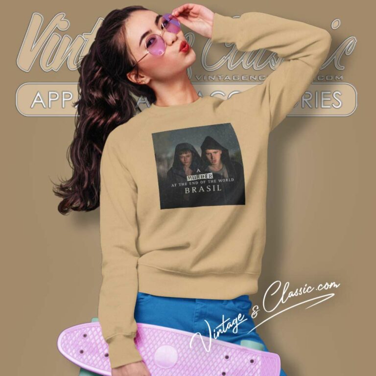 A Murder At The End Of The World Brasil Sweatshirt A Murder At The End Of The World Brasil Sweatshirt