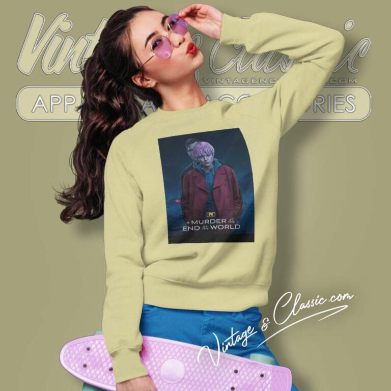 A Murder At The End Of The World Poster Sweatshirt A Murder At The End Of The World Poster Sweatshirt