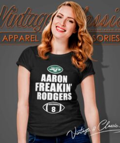 Aaron Freakin Rodgers New York Jets Shirt 5 Aaron Freakin Rodgers New York Jets Women TShirt
