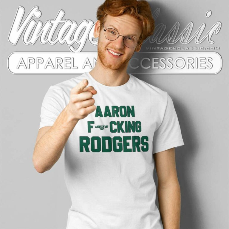 Aaron Fucking Rodgers Ny Jets T Shirt Aaron Fucking Rodgers Ny Jets T Shirt
