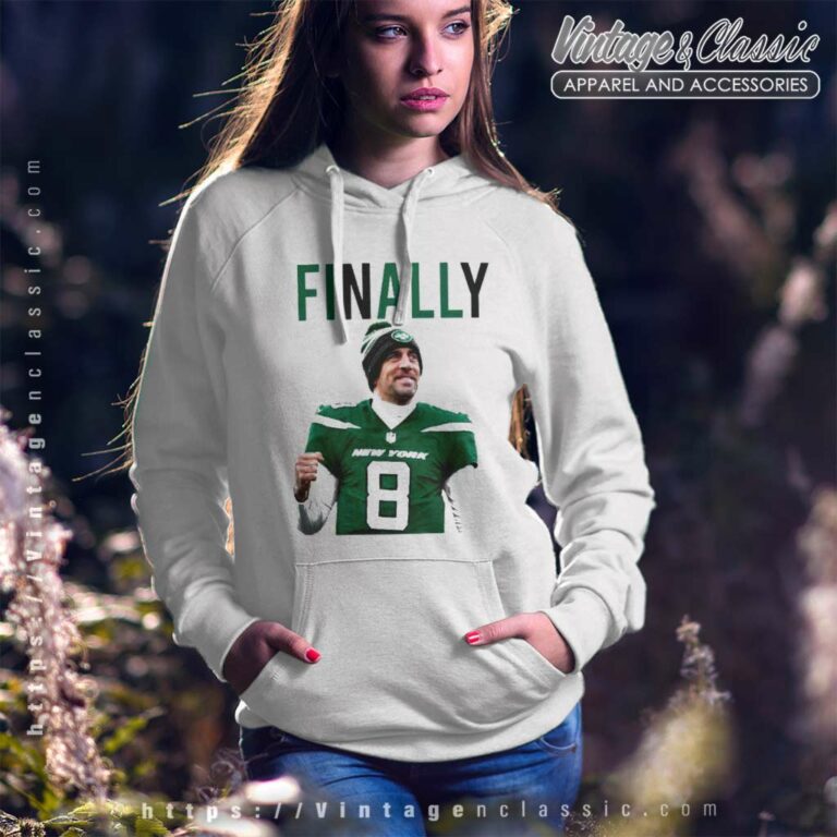Aaron Rodgers Finally New York Jets Hoodie Aaron Rodgers Finally New York Jets Hoodie