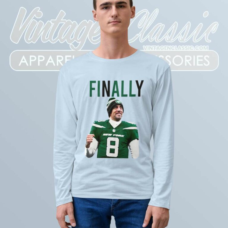 Aaron Rodgers Finally New York Jets Long Sleeve Tee Aaron Rodgers Finally New York Jets Long Sleeve Tee