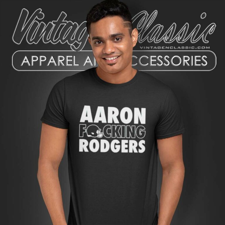 Aaron Rodgers Fucking New York Jets T Shirt Aaron Rodgers Fucking New York Jets T Shirt