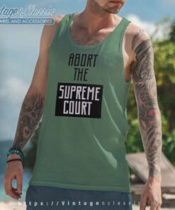 Abort The Supreme Court Tank Top Racerback