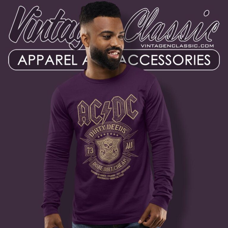 Acdc Shirt Dirty Deeds Done Dirt Long Sleeve Tee Acdc Shirt Dirty Deeds Done Dirt Long Sleeve Tee