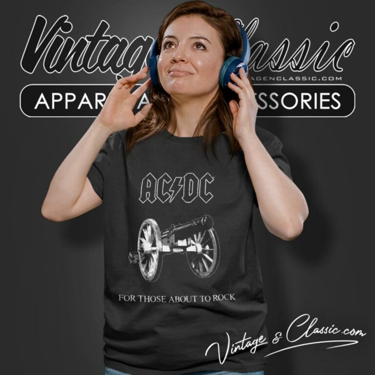 Acdc Shirt For Those About To Rock Women T Shirt Acdc Shirt For Those About To Rock Women T Shirt