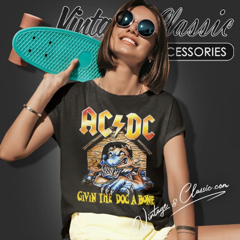 Acdc Shirt Give The Dog A Bone Women T Shirt Acdc Shirt Give The Dog A Bone Women T Shirt