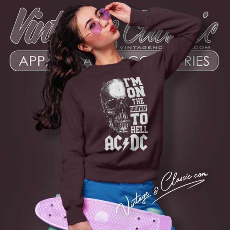 Acdc Shirt Im On He Highway O Hell Sweatshirt Acdc Shirt Im On He Highway O Hell Sweatshirt