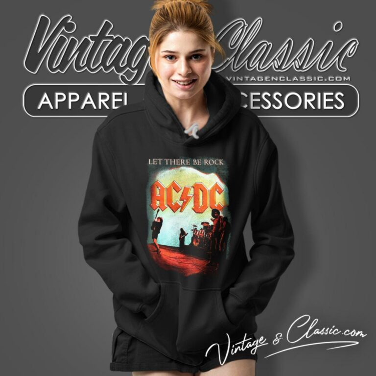 Acdc Shirt Let There Be Rock Hoodie Acdc Shirt Let There Be Rock Hoodie