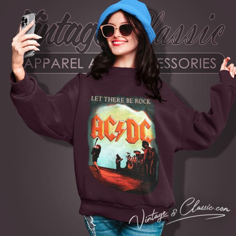 Acdc Shirt Let There Be Rock Sweatshirt Acdc Shirt Let There Be Rock Sweatshirt