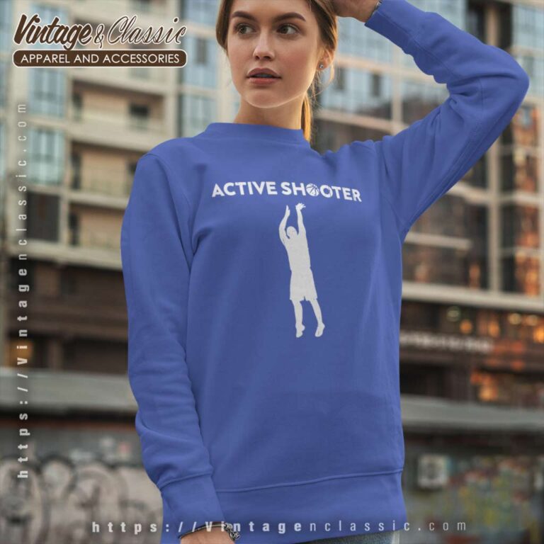 Active Shooter Shirt Basketball Player Active Shooter Sweatshirt Active Shooter Shirt Basketball Player Active Shooter Sweatshirt